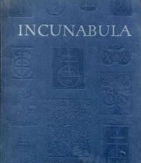 Incunabla. Works from ninety-eight presses in Germany, Italy, Switzerland, France, Holland, Belgium, Spain and England. Arranged in proctor order. Catalogue 182.