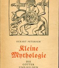 Kleine Mythologie. die Götter und Helden der Germanen.