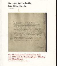Das St. Vinzenenschuldbuch in Bern von 1448 und der Kirchenpfleger Thüring von Ringoltingen.
