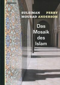 Das Mosaik des Islam.