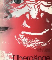 Übergänge im menschlichen Leben. Geburt, Initiation, Hochzeit und Tod in aussereuropäischen Gesellschaften.