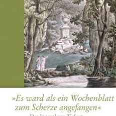 "Es ward als ein Wochenblatt zum Scherze angefangen". Das Journal von Tiefurt.