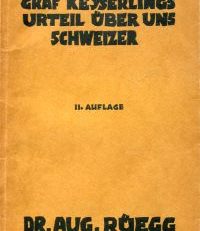Graf Keyerlings Urteil über uns Schweizer.