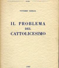 Il problema del cattolicesimo.