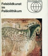 Felsbildkunst im Paläolithikum.