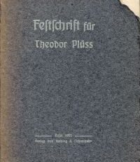 Festschrift zum 60. Geburtstage von Theodor Plüss, 29. Mai 1905.