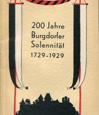 200 Jahre Burgdorfer Solennität, 1729-1929. Festgabe der Stadt Burgdorf auf die Solennität vom Jahre 1930.