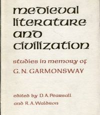 Medieval literature and civilization. Studies in Memory of G. N. Garmonsway.