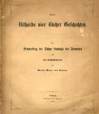 Ueber Nithards vier Bücher Geschichten. Der Bruderkrieg der Söhne Ludwigs des Frommen und seiner Geschichtsschreiber.