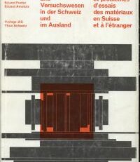 Materialprüfung und Versuchswesen in der Schweiz und im Ausland. Ein Werk, hrsg. aus Anlass der Einweihung der neuen EMPA-Gebäulichkeiten in Dübendorf-Zürich.