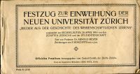 Festumzug zur Einweihung der neuen Universtität Zürich.