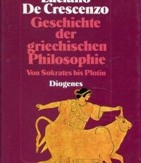 Geschichte der griechischen Philosophie. Von Sokrates bis Plotin.