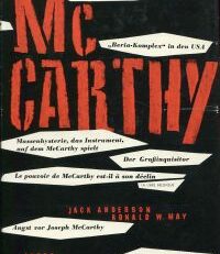 McCarthy, der Mann, der Senator, der McCarthyismus.