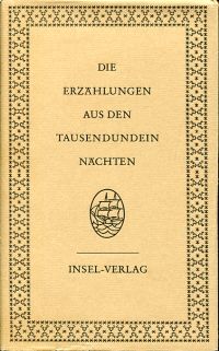 Die Erzählungen aus den tausendundein Nächten, Band 5. Zum ersten Mal nach dem arabischen Urtext der Calcuttaer Ausgabe vom Jahre 1839 übertragen.