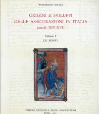 Origini e sviluppi delle assicurazioni in Italia. (secoli XIV - XVI) Vol. 1: Le fonti.