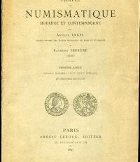 Traité de numismatique moderne et contemporaine. - 1ère partie: Epoque moderne, XVIe-XVIIIe siècle.