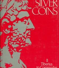 Roman Silver Coins. Vol. II: Tiberius to Commodus. Arranged according to Cohen.