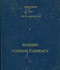 Selections from The Numismatist: Modern Foreign Currency.