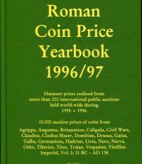 Roman coin price yearbook 1996/97. hammer prices realized from more than 200 international public auctions held world-wide during; 1995 + 1996.