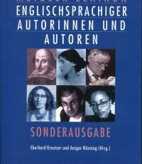 Metzler-Lexikon englischsprachiger Autorinnen und Autoren. 631 Porträts von den Anfängen bis zur Gegenwart.