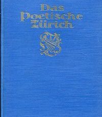 Das poetische Zürich. Miniaturen aus dem 18. Jahrhundert.