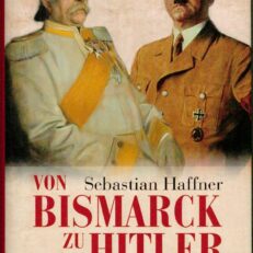 Von Bismarck zu Hitler.