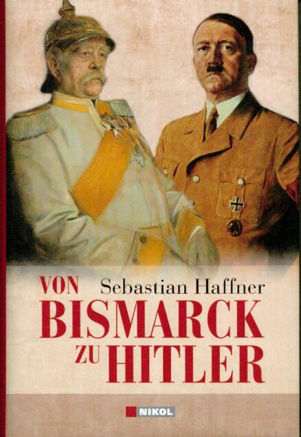 Von Bismarck zu Hitler.