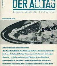 Der Alltag - Sensationsblatt des Gewöhnlichen, 3/1986. Thema: Tiere.