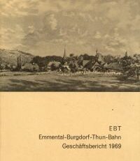 Emmental-Burgdorf-Thun-Bahn. Geschäftsbericht 1969.