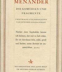 Die Komödien und Fragmente. Eingeleitet und übertragen von Günther Goldschmidt.