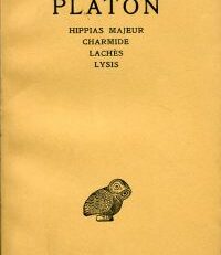 Oeuvres complètes. Tome II: Hippias Majeur, Charmide, Lachès, Lysis. Texte établi et traduit par Alfred Croiset.