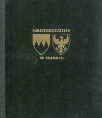 Fürstenschlösser in Franken.