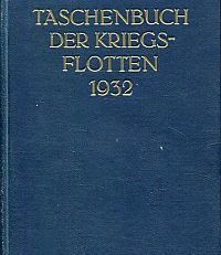 Taschenbuch der Kriegsflotten, 27. Jahrgang 1932.