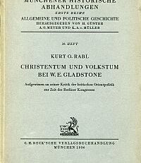 Christentum und Volkstum bei W. E. Gladstone. aufgewiesen an seiner Kritik der britischen Orientpolitik zur Zeit des Berliner Kongresses.