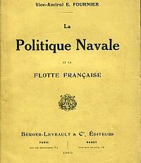 La Politique navale et la flotte française.