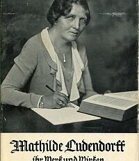 Mathilde Ludendorff, ihr Werk und Wirken.