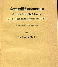 Kommissionsmonita der kaiserlichen Subdelegation an die Reichsstadt Rottweil von 1752. In vereinfachtem Deutsch veröffentlicht.