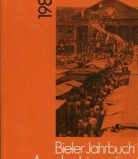 Bieler Jahrbuch. Annales biennoises 1986.