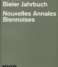 Neues Bieler Jahrbuch.  Nouvelles Annales Biennoises 1968.