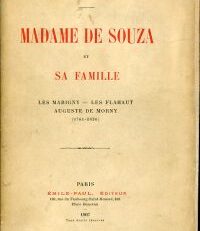 Madame de Souza et sa famille. les Marigny, les Flahaut, Auguste de Morny (1761-1836).