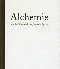 Alchemie aus der Bibliothek des Johannes Spahr.