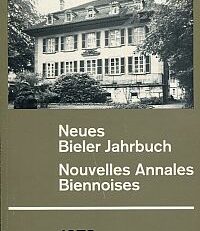 Neues Bieler Jahrbuch.  Nouvelles Annales Biennoises 1978.