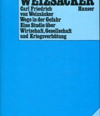 Wege in der Gefahr. Eine Studie über Wirtschaft, Gesellschaft und Kriegsverhütung.