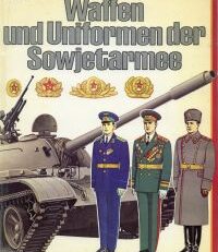 Waffen und Uniformen der Sowjetarmee.