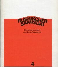 Russischer Samisdat, Heft 4. Stimmen aus dem "anderen Russland".
