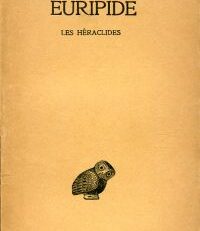 Les Héraclides. Texte établie par Louis Méridier.