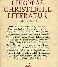 Europas christliche Literatur 1500 - 1960.