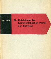 Die Entstehung der Kommunistischen Partei und des Kommunistischen Jugendverbandes der Schweiz.