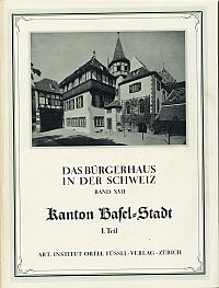 Das Bürgerhaus in der Schweiz, Band 17 und 22: Kanton Basel Stadt.