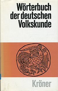 Wörterbuch der deutschen Volkskunde.